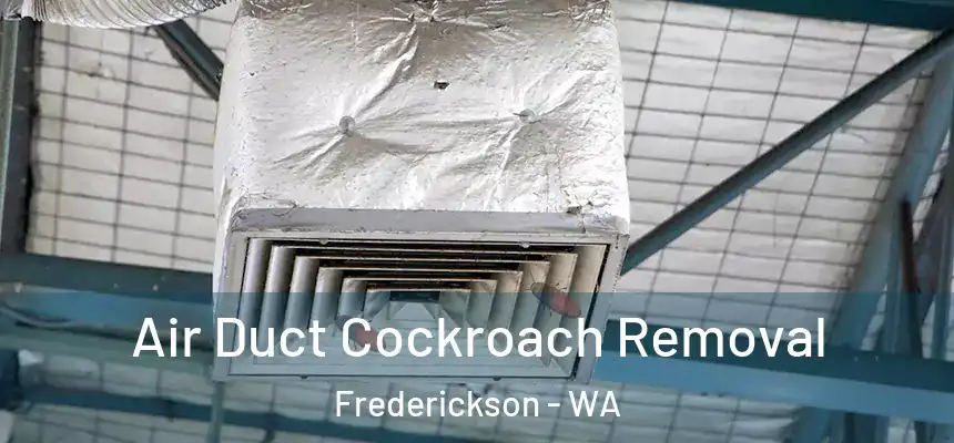  Air Duct Cockroach Removal Frederickson - WA