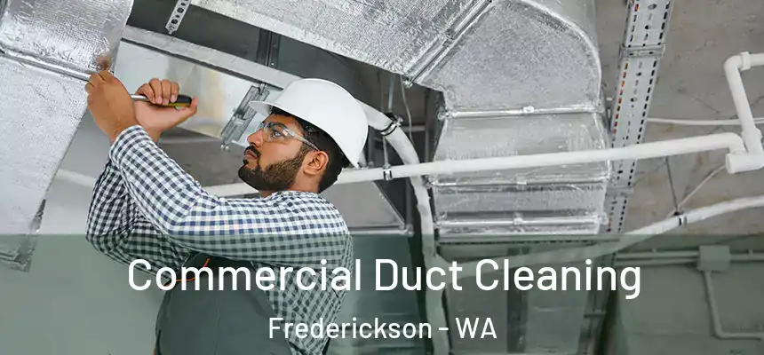  Commercial Duct Cleaning Frederickson - WA
