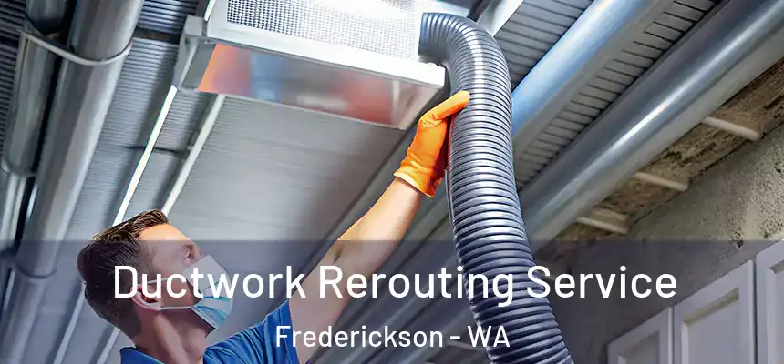  Ductwork Rerouting Service Frederickson - WA