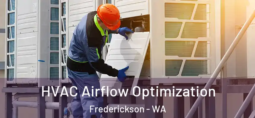  HVAC Airflow Optimization Frederickson - WA