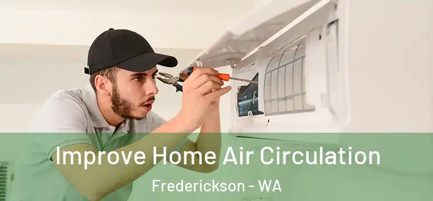  Improve Home Air Circulation Frederickson - WA
