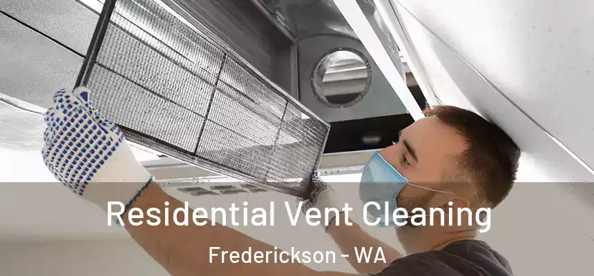  Residential Vent Cleaning Frederickson - WA