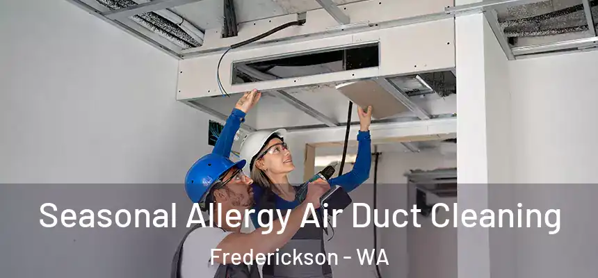  Seasonal Allergy Air Duct Cleaning Frederickson - WA